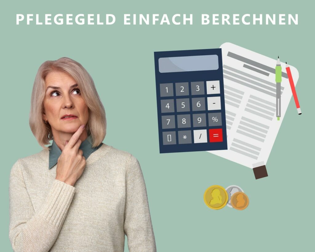 Pflegegeld berechnen